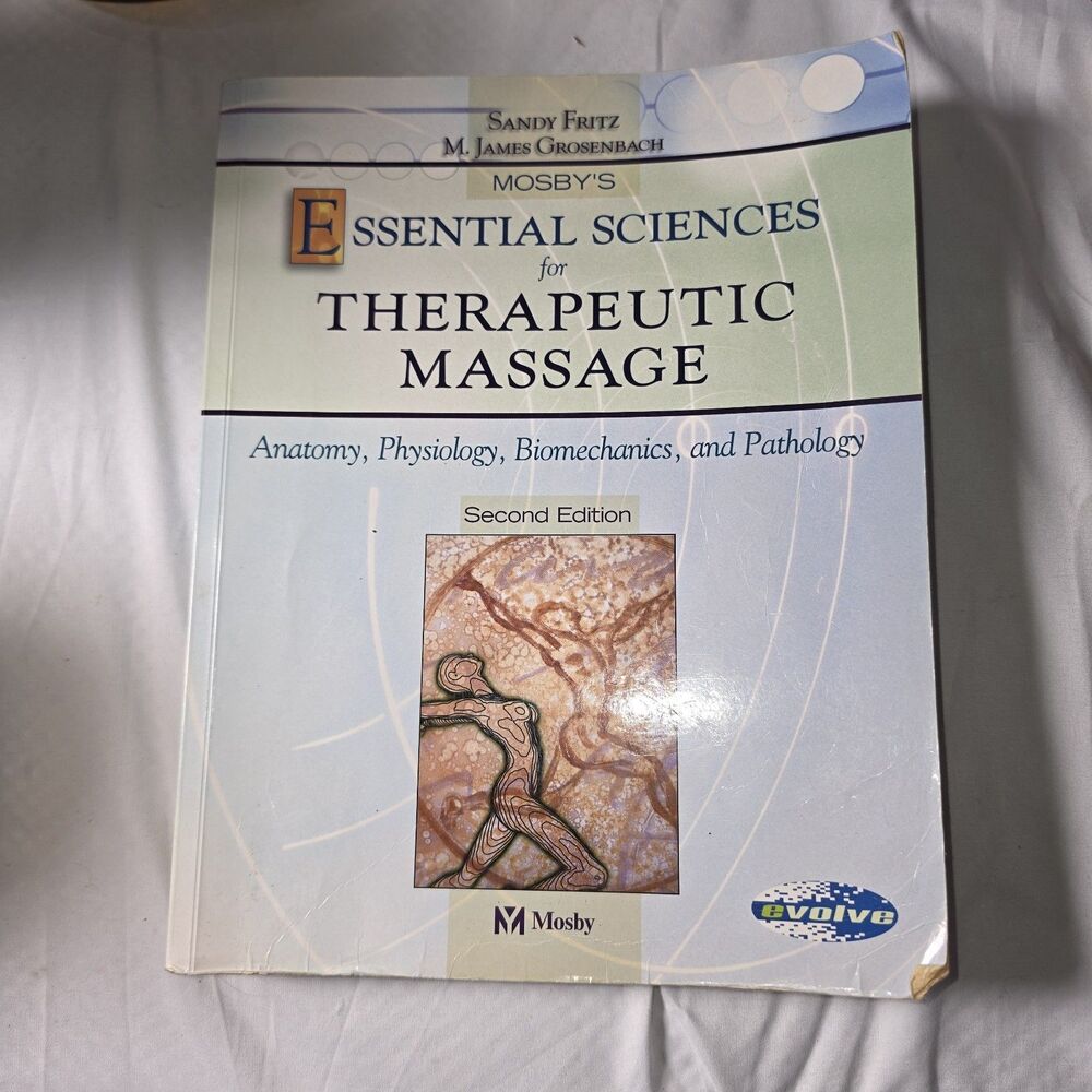 Mosby's Essential Sciences for Therapeutic Massage 2nd Edition Fritz Grosenbach